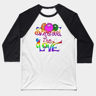 spread the love Baseball T-Shirt